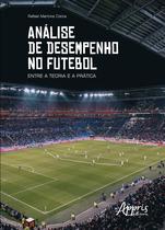 Livro - Análise de desempenho no futebol: entre a teoria e a prática Livro - Análise de desempenho no futebol: entre a teoria e a prática