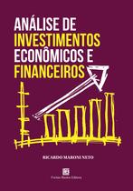 Livro - Análise de Investimentos Econômicos e Financeiros