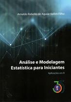 Livro - Análise e Modelagem Estatística para Iniciantes: Aplicações em R