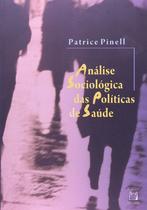 Livro - Análise sociológica das políticas de saúde Livro - Análise sociológica das políticas de saúde