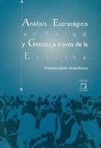 Livro - Análisis estratégico en salud y gestión a través de la escucha