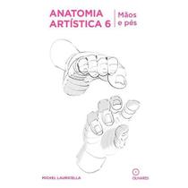 Livro Anatomia Artística 6 - Mãos e Pés