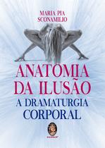 Livro - Anatomia da ilusão Livro - Anatomia da ilusão