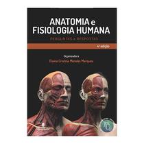 Livro - Anatomia E Fisiologia Humana: Perguntas E Respostas - Marques