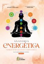 Livro - Anatomia Energética - Somos mais que este corpo físico