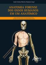 Livro - Anatomia forense dos ossos humanos em um anatômico