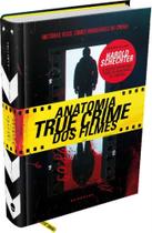 Livro - Anatomia True Crime dos Filmes