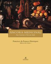 Livro - Âncora Medicinal para Conservar a Vida com Saúde