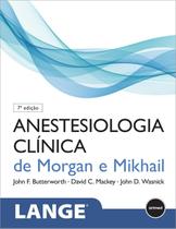 Livro - Anestesiologia Clínica de Morgan e Mikhail Livro - Anestesiologia Clínica de Morgan e Mikhail