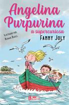 Livro - Angelina Purpurina a supercuriosa