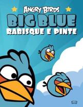 Livro - Angry Birds big blue: rabisque e pinte