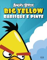 Livro - Angry Birds Big Yellow: rabisque e pinte