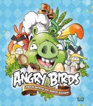 Livro - Angry Birds: livro de receitas dos porcos malvados