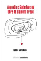 Livro - Angústia e sociedade na obra de Sigmund Freud Livro - Angústia e sociedade na obra de Sigmund Freud
