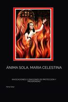 Livro Ánima Sola, Maria Celestina: invocações para proteção Livro Ánima Sola, Maria Celestina: invocações para proteção