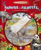 Livro - Animais e seus filhotes - Livro com lanterna