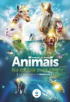 Livro - Animais na escola evolutiva