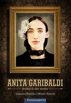Livro - Anita Garibaldi - Heroína De Dois Mundos Livro - Anita Garibaldi - Heroína De Dois Mundos