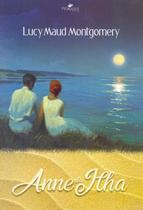 LIVRO: Anne Da Ilha - Anne Vol. 3 - LUCY MAUD MONTGOMERY - EDITORA PEDRA AZUL