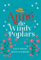 Livro - Anne de Windy Poplars - Edição Luxo Livro 4 Livro - Anne de Windy Poplars - Edição Luxo Livro 4