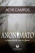 Livro - Anonimato: O importante não é a fama Livro - Anonimato: O importante não é a fama
