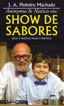 Livro - Anonymus & Alarico em: show de sabores