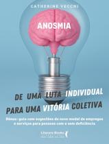 Livro - Anosmia - De Uma Luta Individual Para Uma Vitoria Coletiva