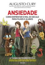 Livro - Ansiedade - Como o Mal do Século para-Filhoe e Alunos Livro - Ansiedade - Como o Mal do Século para-Filhoe e Alunos