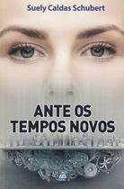 Livro - Ante os Tempos Novos