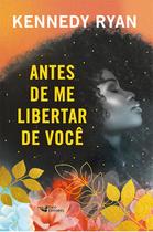 Livro - Antes de me libertar de você Livro - Antes de me libertar de você
