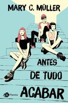 Livro - Antes de tudo acabar Livro - Antes de tudo acabar