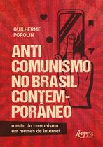 Livro - Anticomunismo no Brasil contemporâneo: