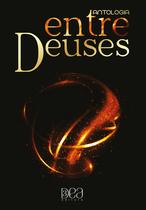 Livro - Antologia: Entre Deuses