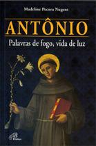 Livro - Antônio - palavras de fogo, vida de luz Livro - Antônio - palavras de fogo, vida de luz