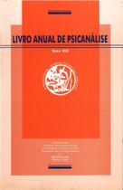 Livro Anual de Psicanálise, 19, 2005