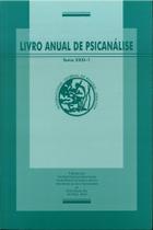 Livro Anual de Psicanálise, 31, Vol I e II, 2017