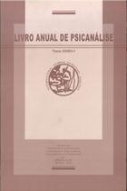 Livro Anual de Psicanálise, 33, Vol I e II, 2019.