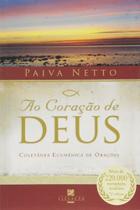 Livro Ao Coração de Deus - Guia de Oração para Superar Desafios. Livro de José de Paiva Netto com ensinamentos poderosos sobre a importância da fé, oração e vigilância