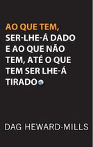 Livro Ao Que Tem - Dag Heward Mills