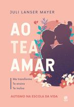 Livro - Ao TEA amar