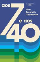 Livro - Aos 7 e aos 40