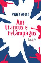 Livro - Aos trancos e relâmpagos