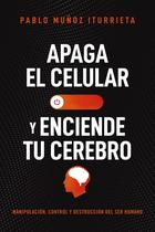 Livro Apaga el celular y enciende tu cerebro (Edição em espanhol)
