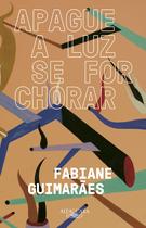 Livro - Apague a luz se for chorar