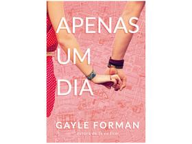 Livro Apenas um Dia Gayle Forman