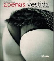 Livro - Apenas vestida