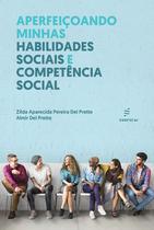 Livro - Aperfeiçoando minhas habilidades sociais e competência social