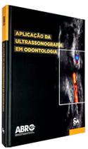 Livro Aplicação da Ultrassonografia em Odontologia - Santos Publicações