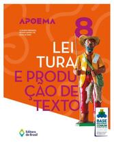 Livro - Apoema leitura e produção de texto - 8º Ano - Ensino fundamental II Livro - Apoema leitura e produção de texto - 8º Ano - Ensino fundamental II