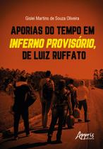 Livro - Aporias do Tempo em Inferno Provisório, de Luiz Ruffato Livro - Aporias do Tempo em Inferno Provisório, de Luiz Ruffato